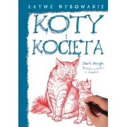 Łatwe rysowanie. Koty I Kocięta - Liber