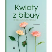 RM KWIATY Z BIBUŁY A.BOJRAKOWSKA-PRZENIOSŁO WYD 6